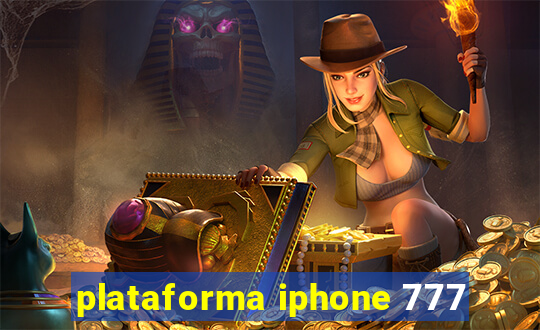 plataforma iphone 777